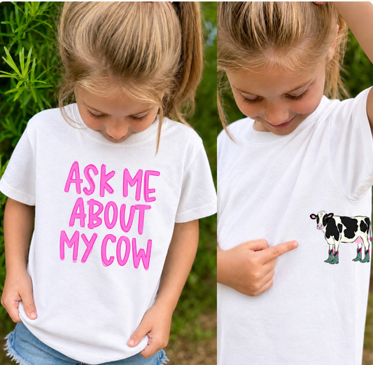 Pink Ask Me About My Cow