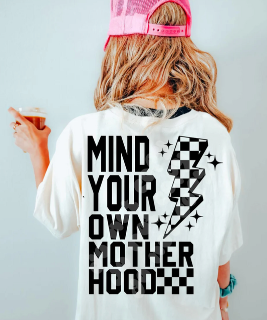 Mind Your Own Motherhood