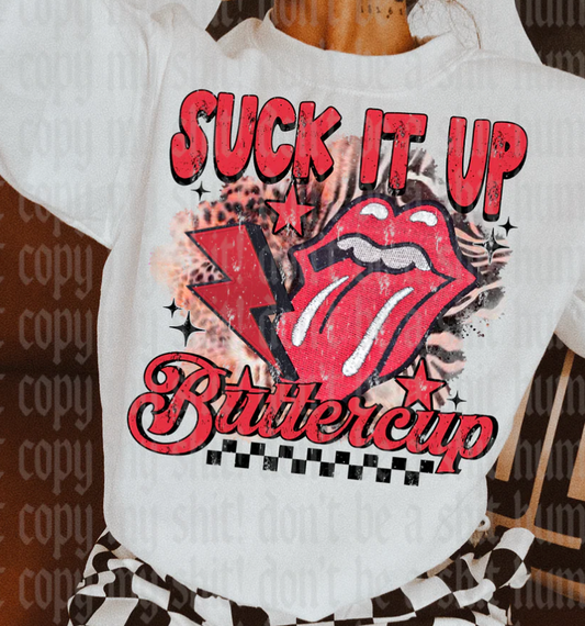 Suck It Up Buttercup